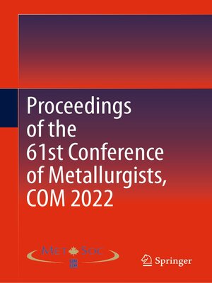cover image of Proceedings of the 61st Conference of Metallurgists, COM 2022